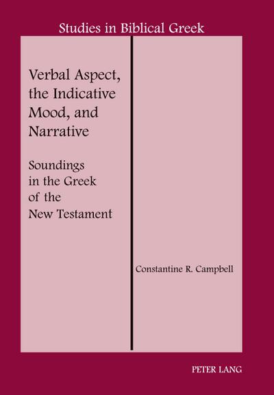 Verbal Aspect, the Indicative Mood, and Narrative