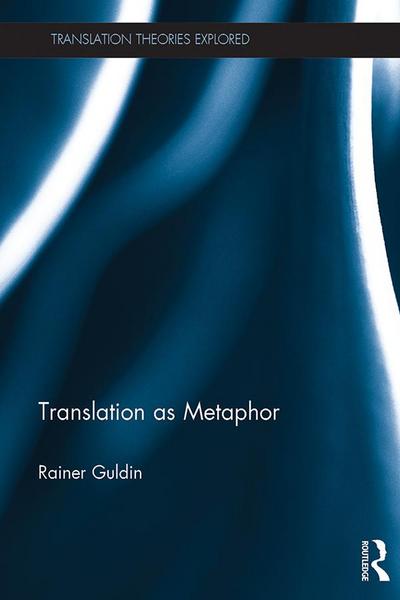 Translation as Metaphor