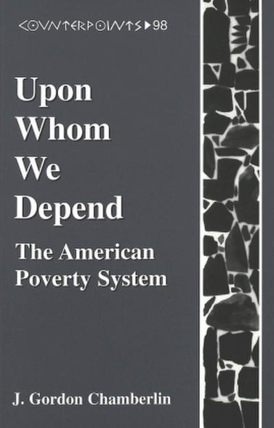 Upon Whom We Depend