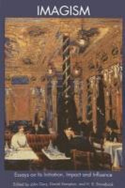 Imagism Essays on Initiation Impact and Influence