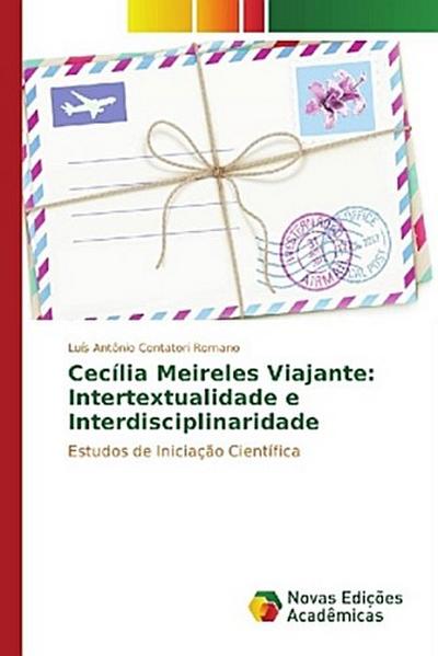 Cecília Meireles Viajante: Intertextualidade e Interdisciplinaridade