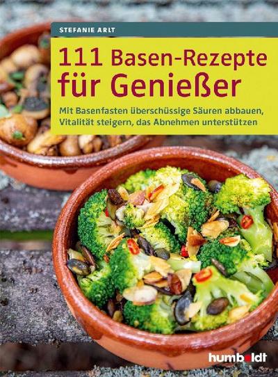 111 Basen-Rezepte für Genießer 