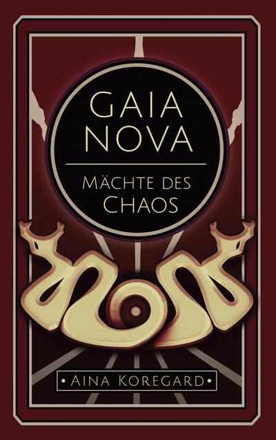 Gaia Nova - Mächte des Chaos