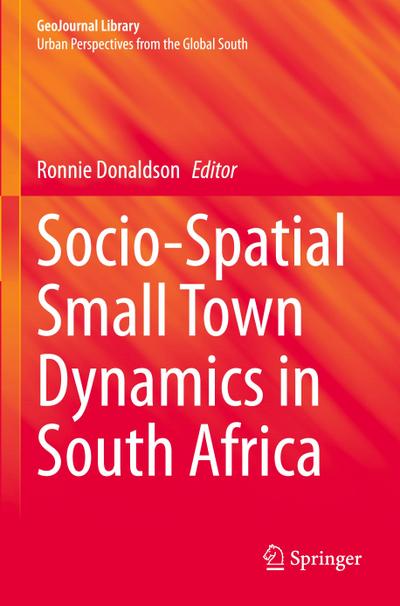 Socio-Spatial Small Town Dynamics in South Africa