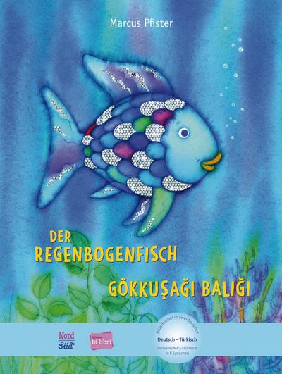 Der Regenbogenfisch: Kinderbuch Deutsch-Türkisch mit MP3-Hörbuch zum Herunterladen