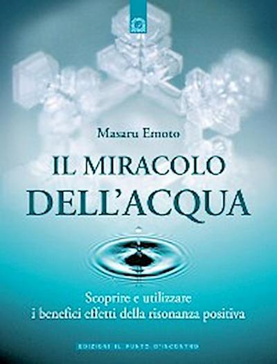 Il miracolo dell’acqua