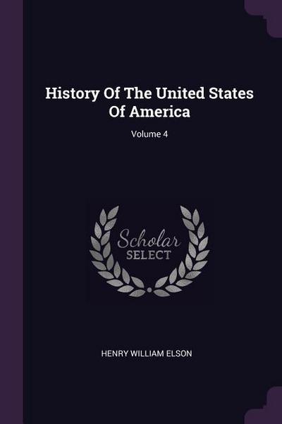 History Of The United States Of America; Volume 4