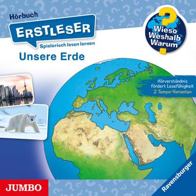 Wieso? Weshalb? Warum? Erstleser. Unsere Erde, 1 Audio-CD