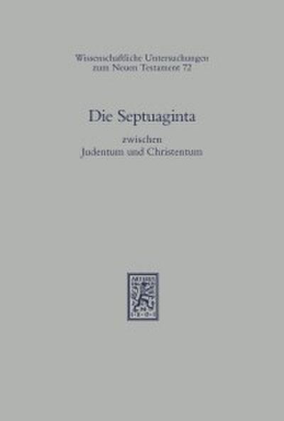 Die Septuaginta zwischen Judentum und Christentum