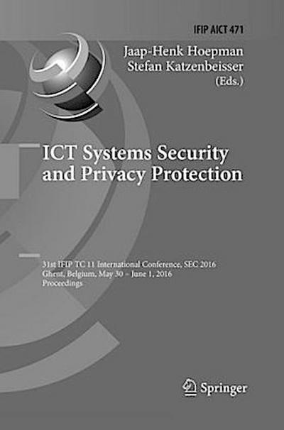 ICT Systems Security and Privacy Protection