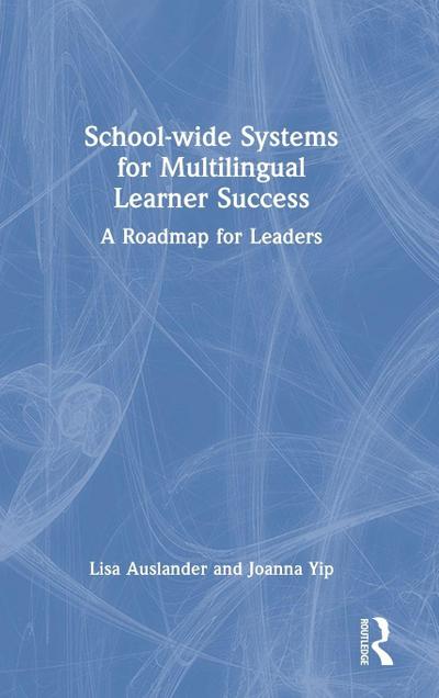 School-wide Systems for Multilingual Learner Success