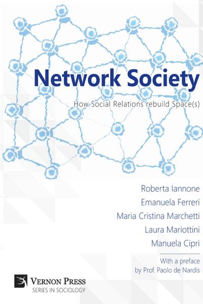 Network Society; How Social Relations rebuild Space(s)