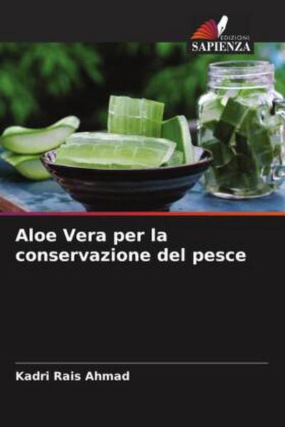 Aloe Vera per la conservazione del pesce