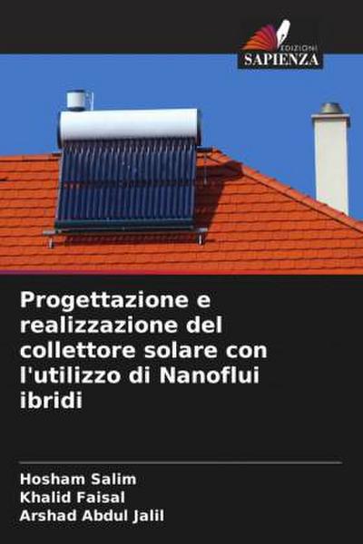 Progettazione e realizzazione del collettore solare con l’utilizzo di Nanoflui ibridi