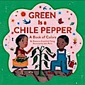 Green Is a Chile Pepper