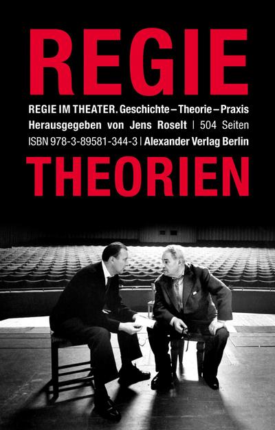 Regietheorien. Regie im Theater