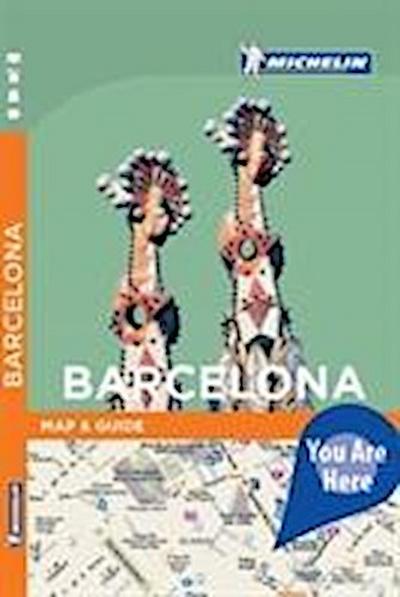 You Are Here Guide Barcelona (Michelin You Are Here Guide)