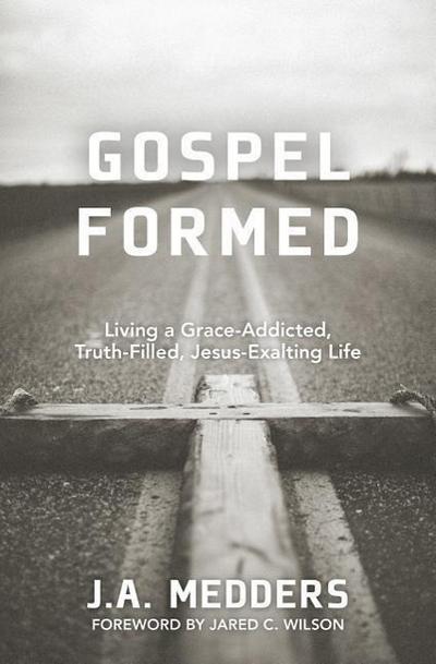 Gospel Formed