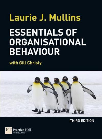 Mullins, L: Essentials of Organisational Behaviour
