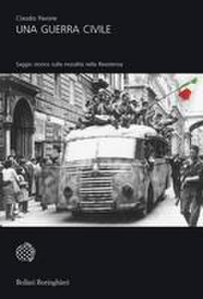 Una guerra civile. Saggio storico sulla moralità nella Resistenza