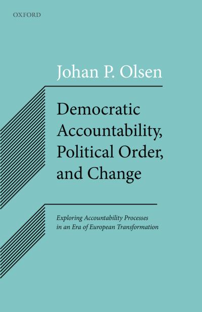 Democratic Accountability, Political Order, and Change