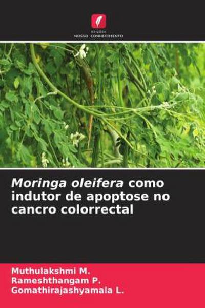 Moringa oleifera como indutor de apoptose no cancro colorrectal
