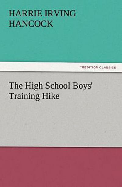 The High School Boys’ Training Hike