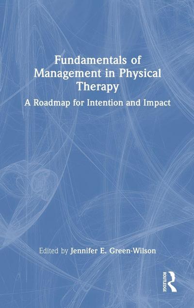 Fundamentals of Management in Physical Therapy