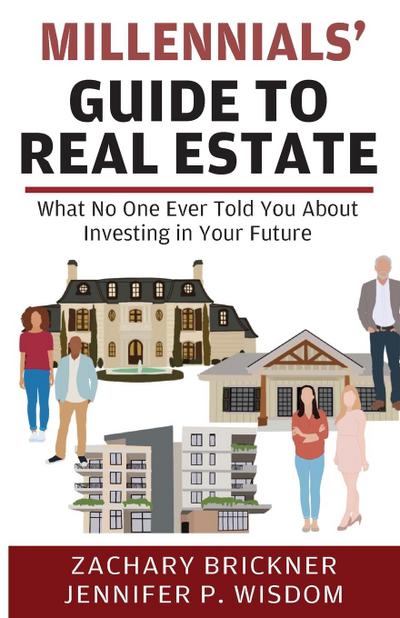 Millennials’ Guide to Real Estate