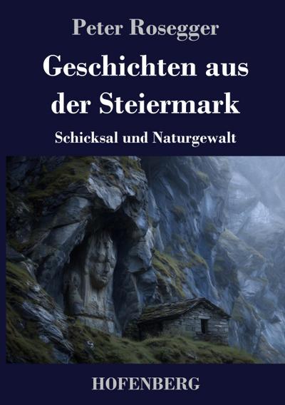 Geschichten aus der Steiermark