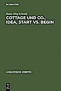 Cottage und Co., idea, start vs. begin