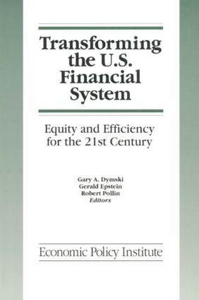 Transforming the U.S. Financial System