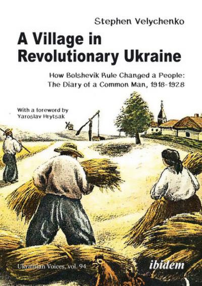 A Village in Revolutionary Ukraine