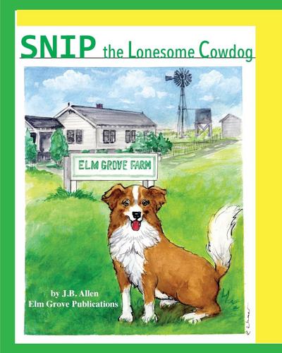 Snip, the Lonesome Cowdog