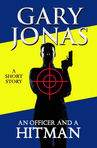 An Officer and a Hitman (The Hitman Stories, #6)