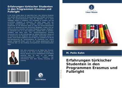 Erfahrungen türkischer Studenten in den Programmen Erasmus und Fulbright