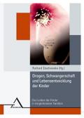 Drogen, Schwangerschaft  und Lebensentwicklung  der Kinder