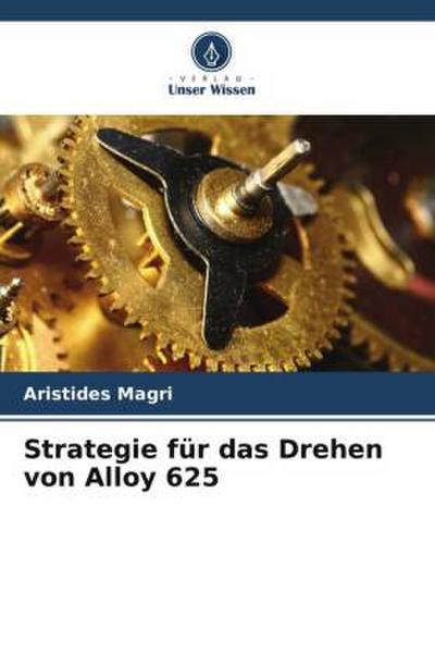 Strategie für das Drehen von Alloy 625