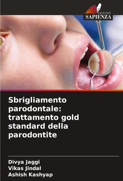 Sbrigliamento parodontale: trattamento gold standard della parodontite