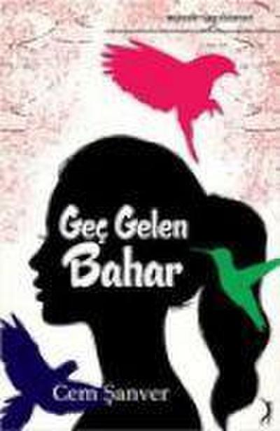 Gec Gelen Bahar