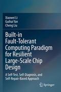Built-in Fault-Tolerant Computing Paradigm for Resilient Large-Scale Chip Design