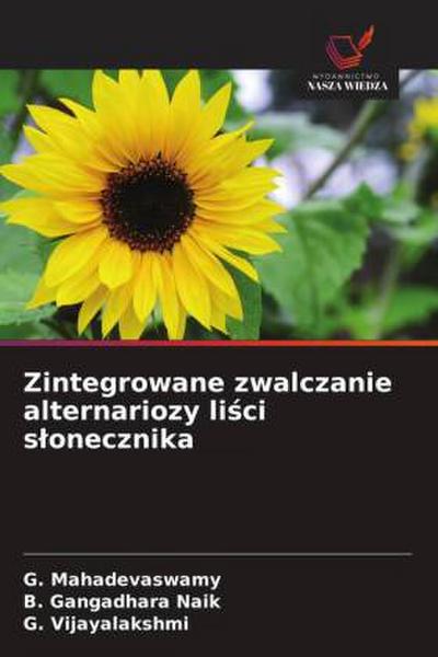 Zintegrowane zwalczanie alternariozy li¿ci s¿onecznika