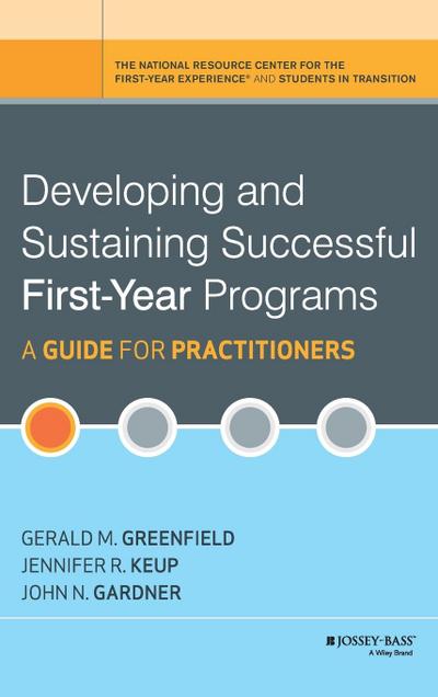 Developing and Sustaining Successful First-Year Programs