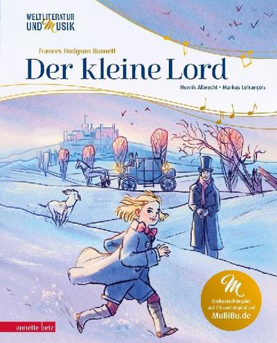Der kleine Lord (Weltliteratur und Musik mit CD und zum Streamen)