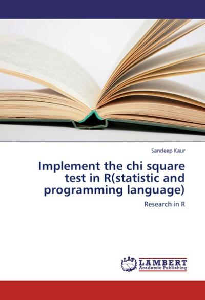 Implement the chi square test in R(statistic and programming language)