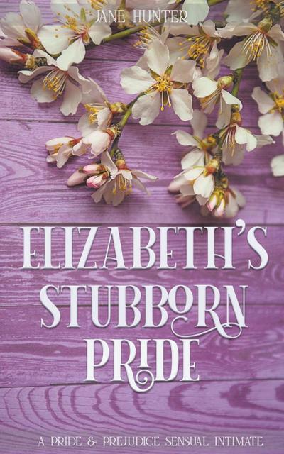 Elizabeth’s Stubborn Pride