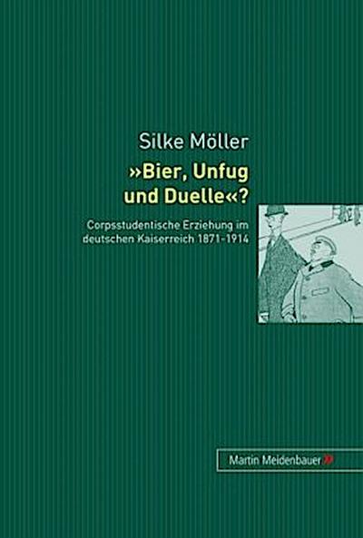 Bier, Unfug und Duelle?