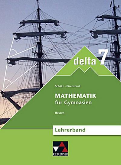 delta, Ausgabe Hessen neu (G8) 7. Schuljahr, Lehrerband, m. CD-ROM