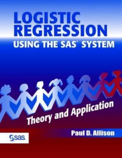 Logistic Regression Using the SAS System