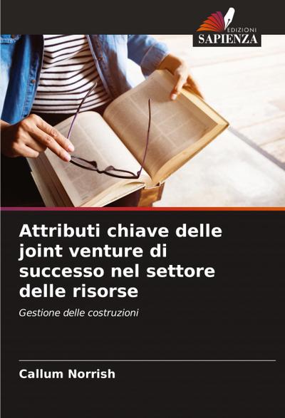 Attributi chiave delle joint venture di successo nel settore delle risorse